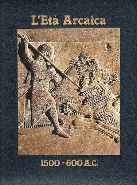 L'età arcaica 1500-1600 A.C.