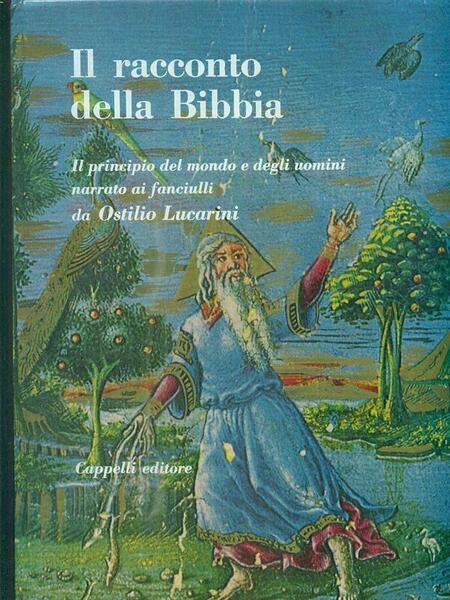 Il racconto della Bibbia Il principio del mondo e degli …