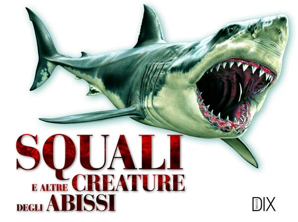 Squali e altre creature degli abissi