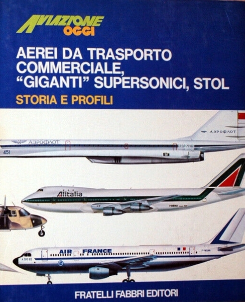 Aerei da trasporto commerciale - 'giganti' supersonici - Stol Storia …