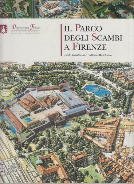 Il Parco degli Scambi a Firenze