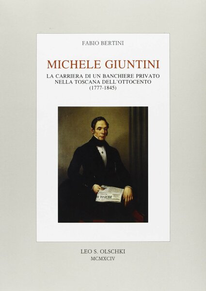 Michele Giuntini La carriera di un banchiere privato nella Toscana …