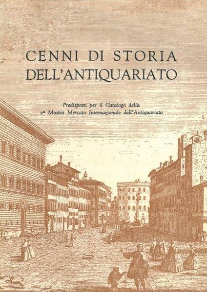 Cenni di storia dell'antiquariato Predisposti per il catalogo della 2ª …