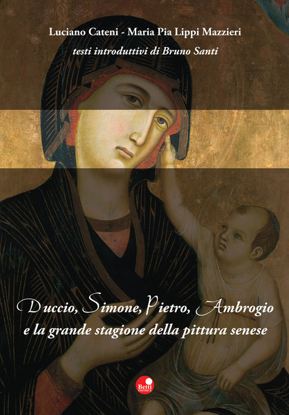 Duccio Simone Pietro Ambrogio e la grande stagione della pittura …