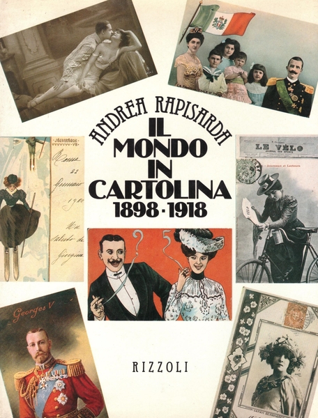 Il mondo in cartolina 1898-1918