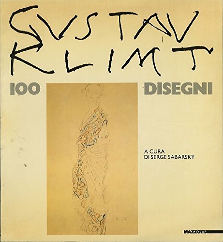 Gustav Klimt Cento disegni