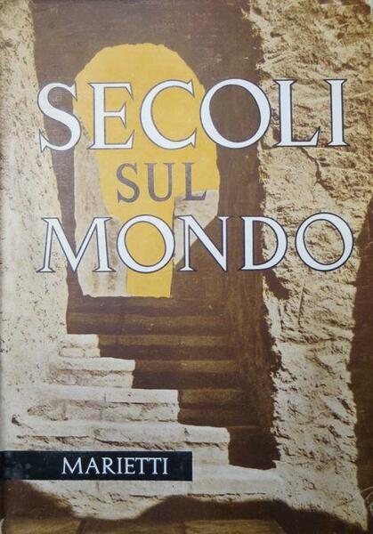 Secoli sul mondo alla scoperta della Bibbia