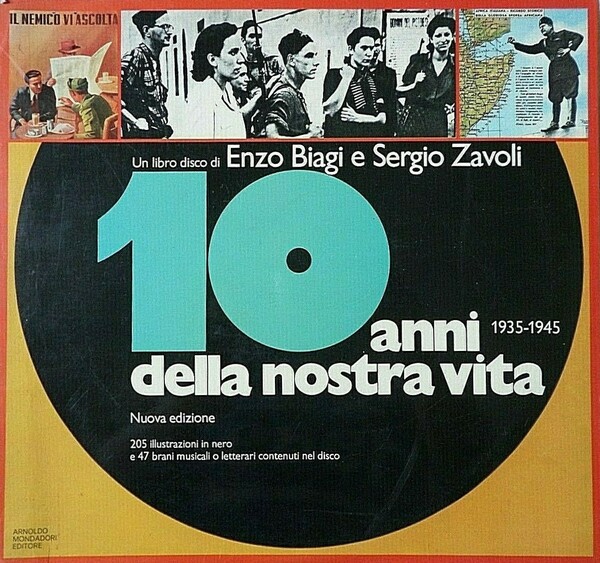 10 anni della nostra vita 1935-1945 [Solo Volume senza LP]