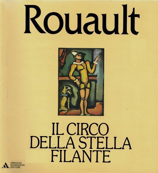 Georges Rouault Il circo della stella filante 17 acqueforti a …