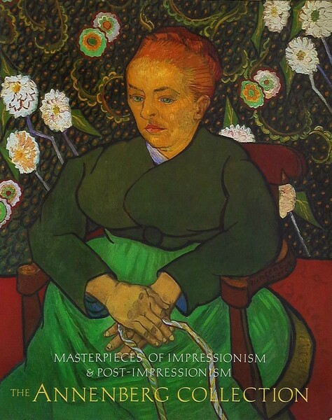 Masterpieces of Impressionism & Post Impressionism The Annenberg Collection