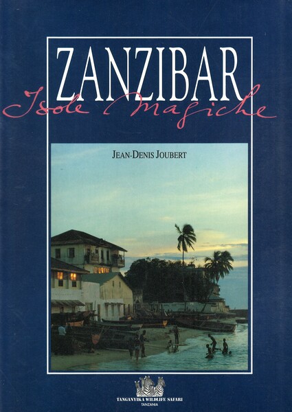 Zanzibar Isole magnifiche