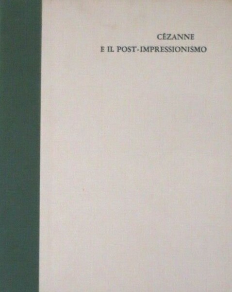 Cézanne e il Post-impressionismo