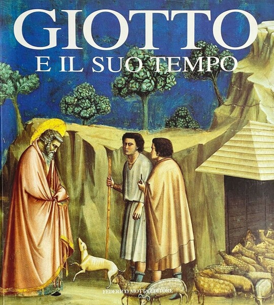 Giotto e il suo tempo