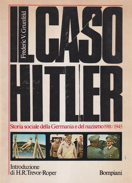 Il caso Hitler Storia sociale della Germania e del nazismo …