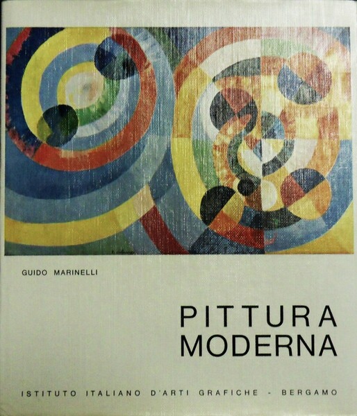 Pittura moderna (Dai 'Nabis' a Picasso)