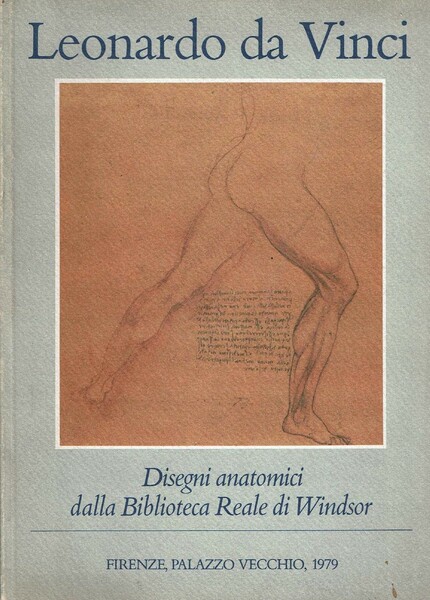 Leonardo da Vinci Disegni anatomici dalla Biblioteca Reale di Windsor