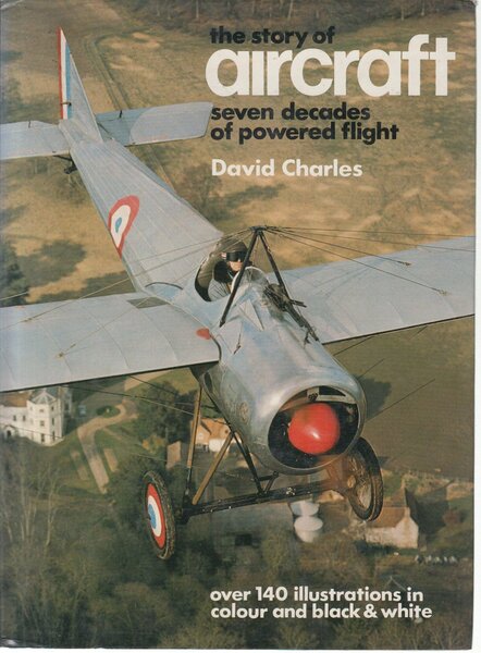 The Story of Aircraft Seven Decades of Powered Flight
