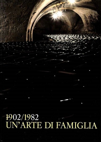 1902-1982 Un'arte di famiglia Ottant'anni di tradizione