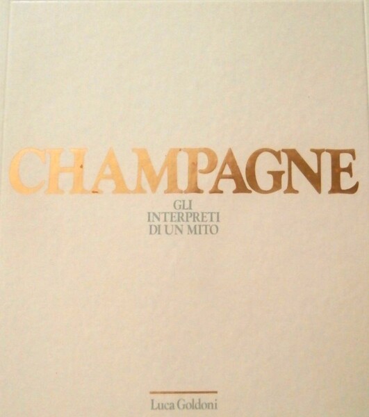 Champagne Gli interpreti di un mito