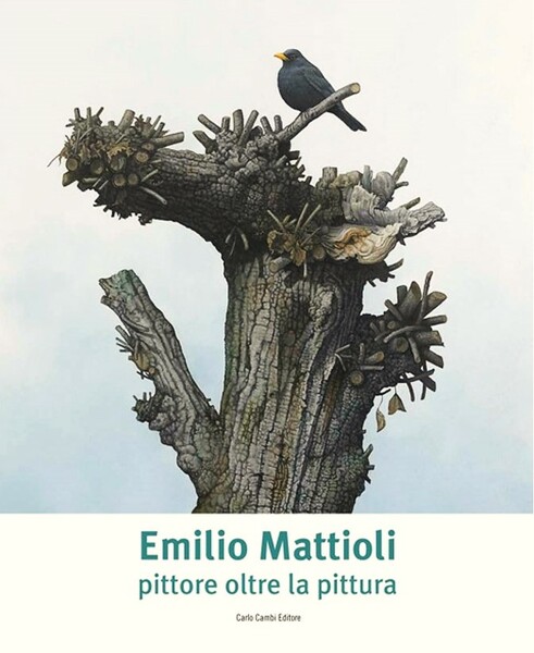 Emilio Mattioli Pittore oltre la pittura