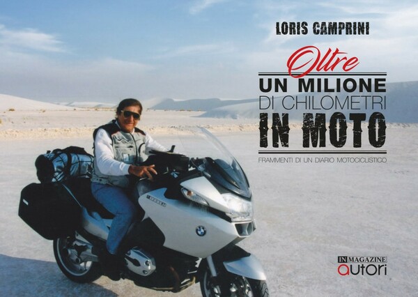 Oltre un milione di chilometri in moto Frammenti di un …