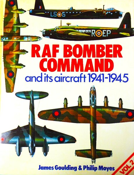 Raf Bomber Command and Its Aircraft 1941-1945 Vol. 2