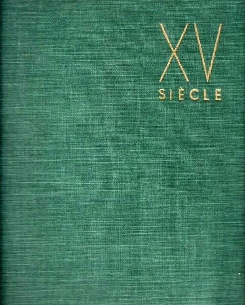 Le Quinzième siècle De Van Eyck a Botticelli