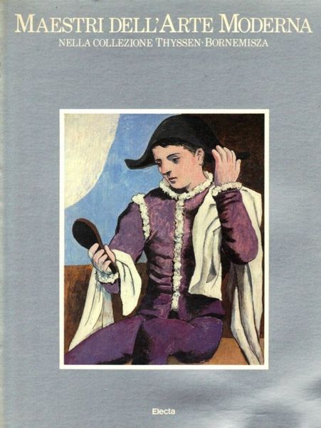 Maestri dell'Arte Moderna Nella collezione Thyssen-Bornemisza