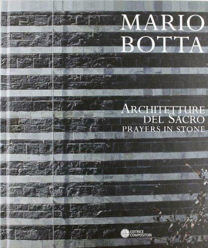 Mario Botta Architetture del sacro Preghiere di pietra