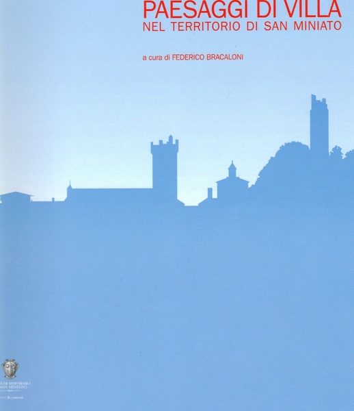 Paesaggi di Villa nel territorio di San Miniato