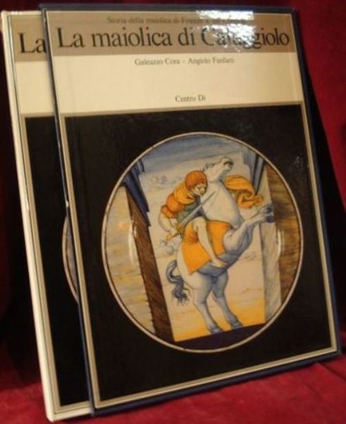 La maiolica di Cafaggiolo Storia della maiolica di Firenze e …