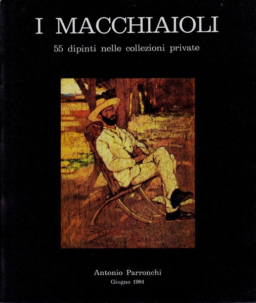 I Macchiaioli 55 dipinti nelle collezioni private