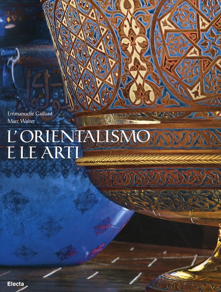 L'Orientalismo e le Arti