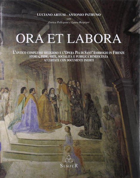 Ora et labora L'antico complesso religioso e l'Opera Pia di …