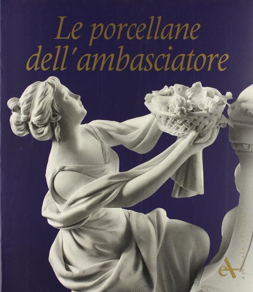 Le porcellane dell'ambasciatore