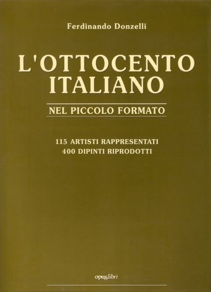 L'Ottocento italiano nel piccolo formato