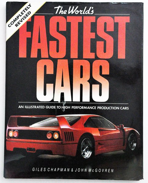 The world's fastest cars an illustrated guide to high performance …