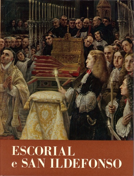 Escorial e San Ildefonso