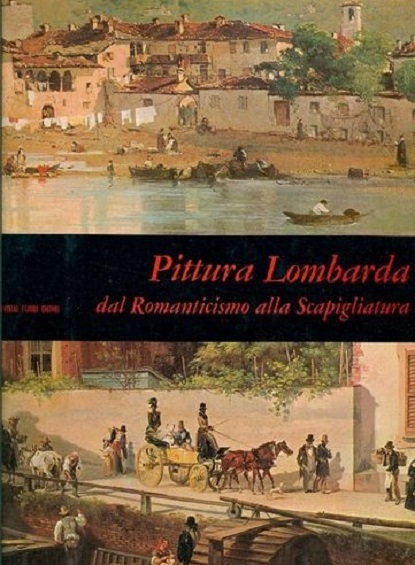 Pittura Lombarda dal Romanticismo alla Scapigliatura