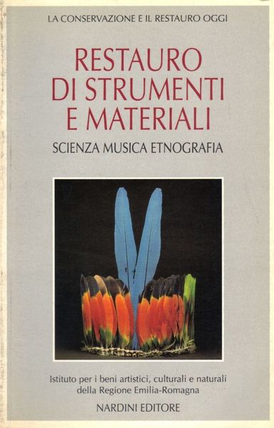 Restauro di Strumenti e Materiali Scienza Musica Etnografia