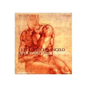 L'Età di Michelangelo Capolavori dell'Albertina