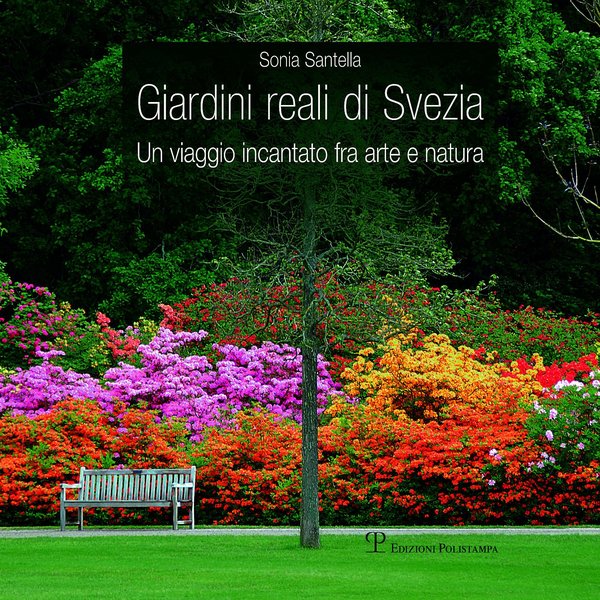 Giardini reali di Svezia Un viaggio incantato fra arte e …