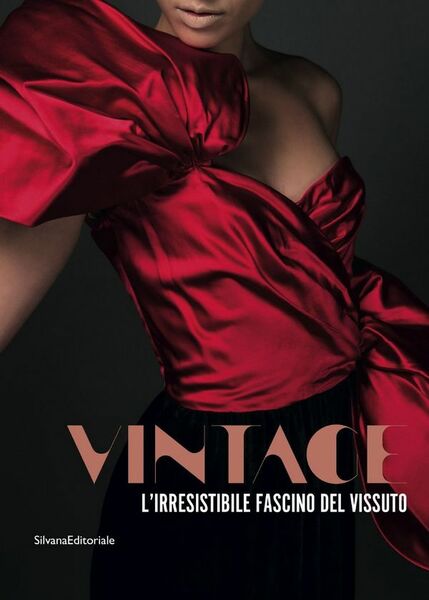 Vintage L'irresistibile fascino del vissuto