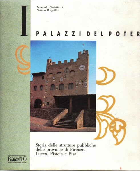 I Palazzi del Potere Storia delle strutture pubbliche delle province …