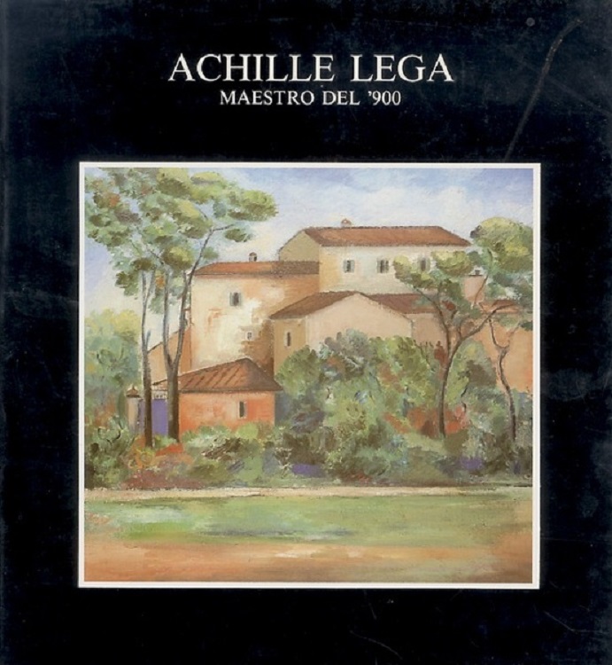 Achille Lega Maestro del '900