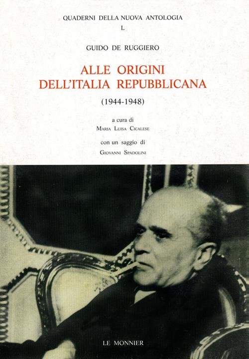 Alle origini dell'Italia repubblicana (1944-1948) lotta politica e contrasti ideali …