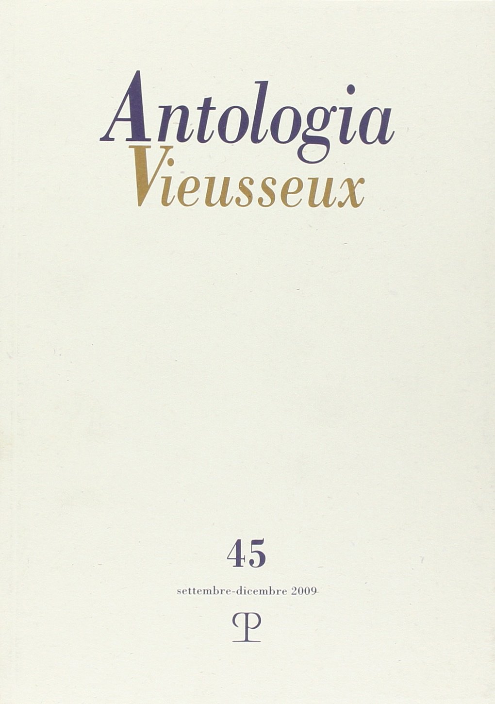 Antologia Vieusseux n. 45, settembre-dicembre 2009