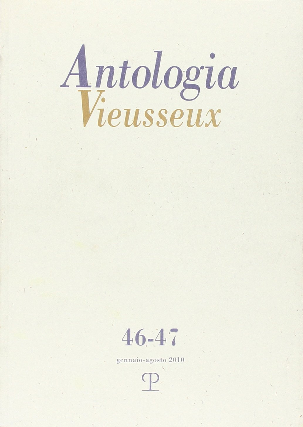 Antologia Vieusseux n. 46-47, gennaio-agosto 2010