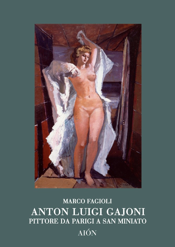 Anton Luigi Gajoni Pittore da Parigi a San Miniato