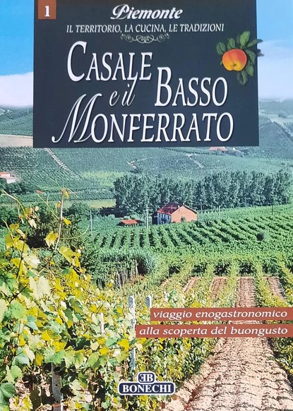 Casale e il Basso Monferrato Viaggio enogastronomico alla scoperta del …